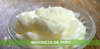 Aşa se prepară maioneza de post. Este mult mai sănătoasă decât cea cu ou