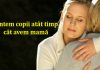 Lecție de viață: „Cât timp este mama în viață, suntem copii” Pretuiti-va mamele, merita!